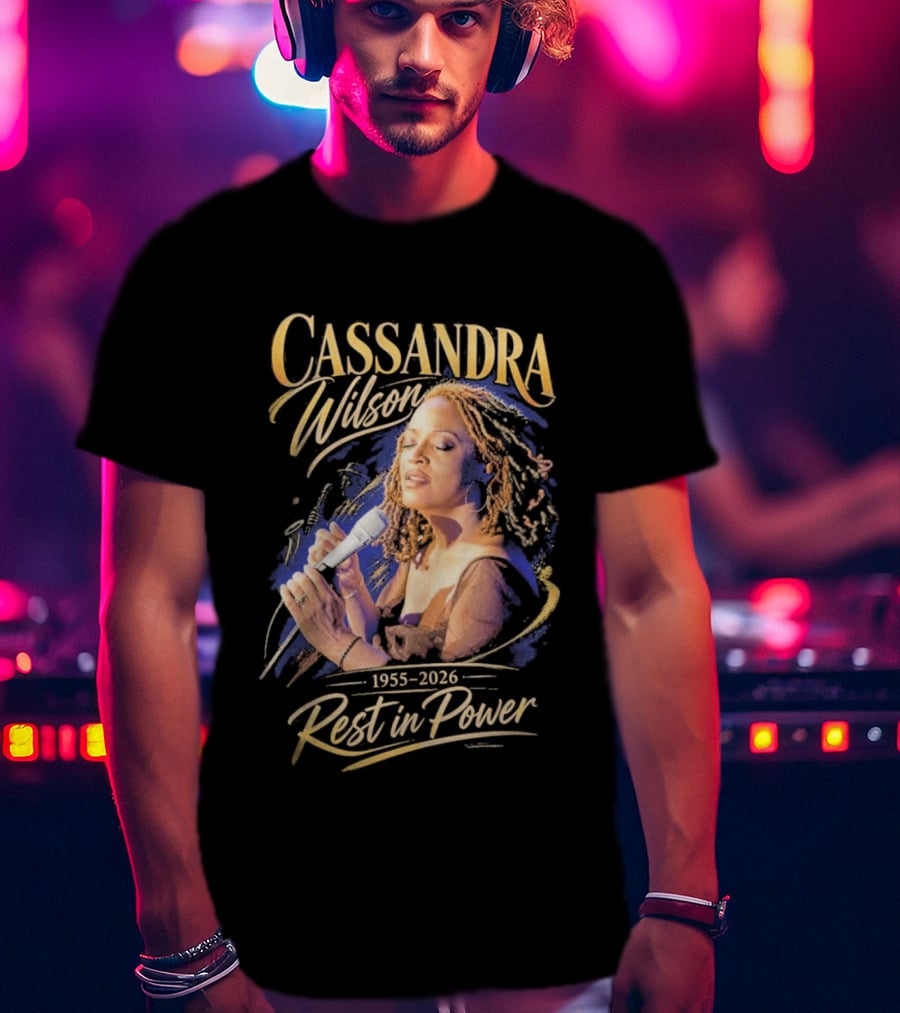 Cassandra Wilson 1955 2026 Rest In Power Jazz Legend T-Shirt
