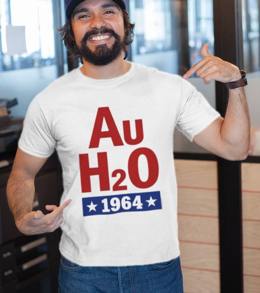 Au H2O 1964 Barry Goldwater Chemistry Political Campaign T-Shirt