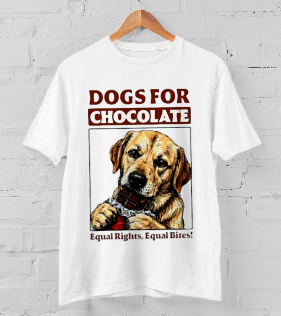 Dogs For Chocolate Equal Rights Equal Bites Retriever Chocolate Bar T-Shirt