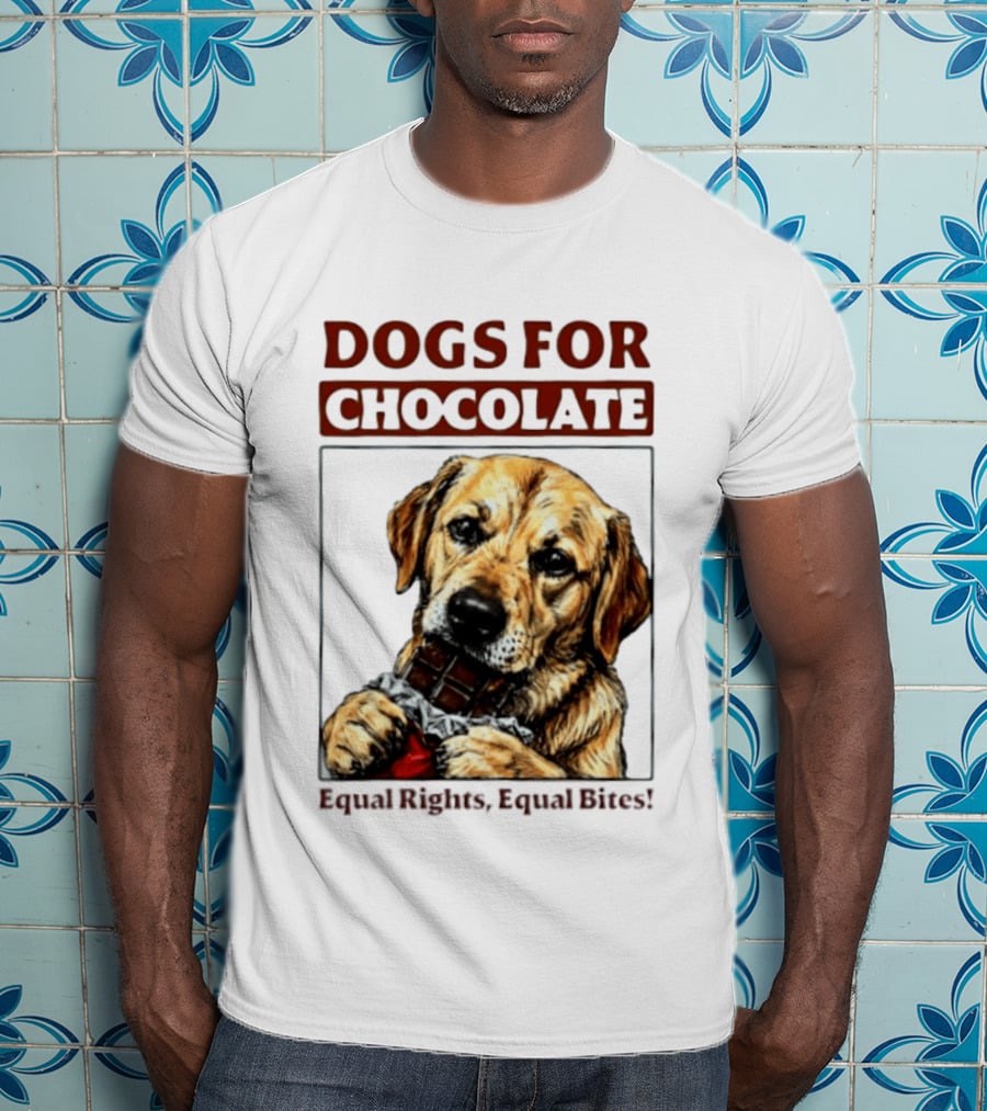Dogs For Chocolate Equal Rights Equal Bites Retriever Chocolate Bar T-Shirt