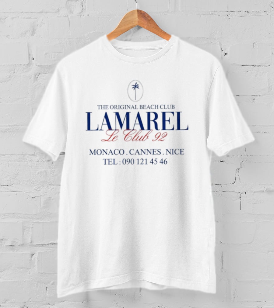 The Original Beach Club Lamarel Le Club 92 Monaco Cannes Nice Tel 690 121 45 46 T-Shirt