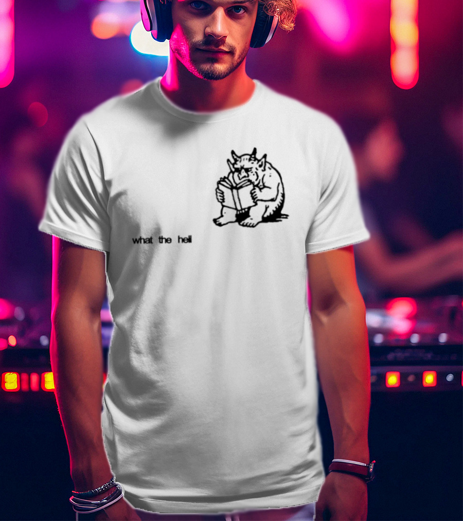 What The Hell Devil Reading Book What The Hell T-Shirt
