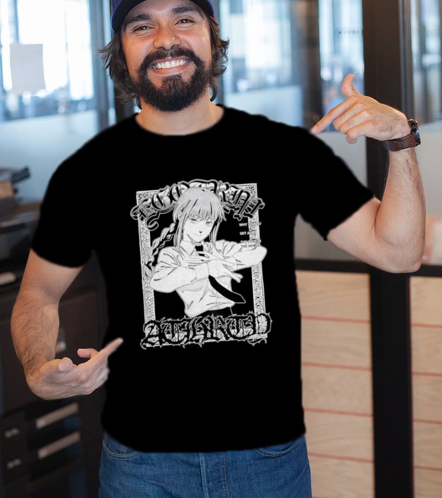 Ego Trip Makima Why Do You Get All The Love T-Shirt