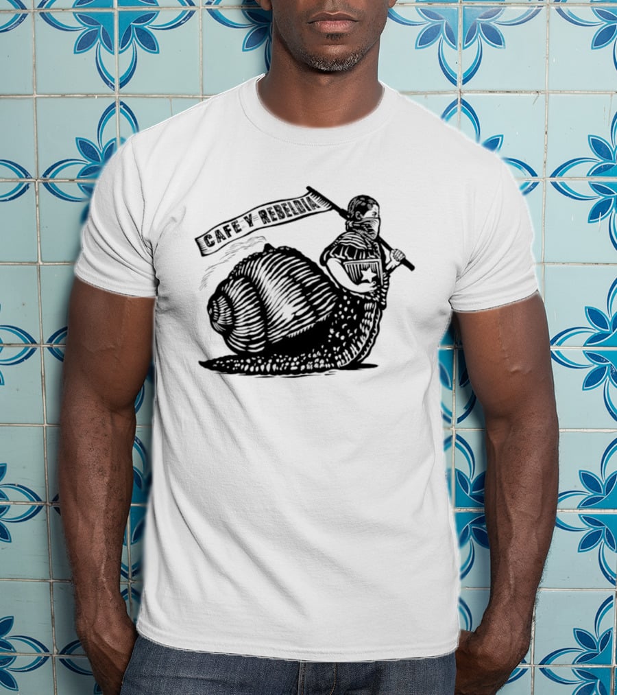 Cafe Y Rebeldia Zapatista Snail With Coffee And Revolutionary Banner T-Shirt