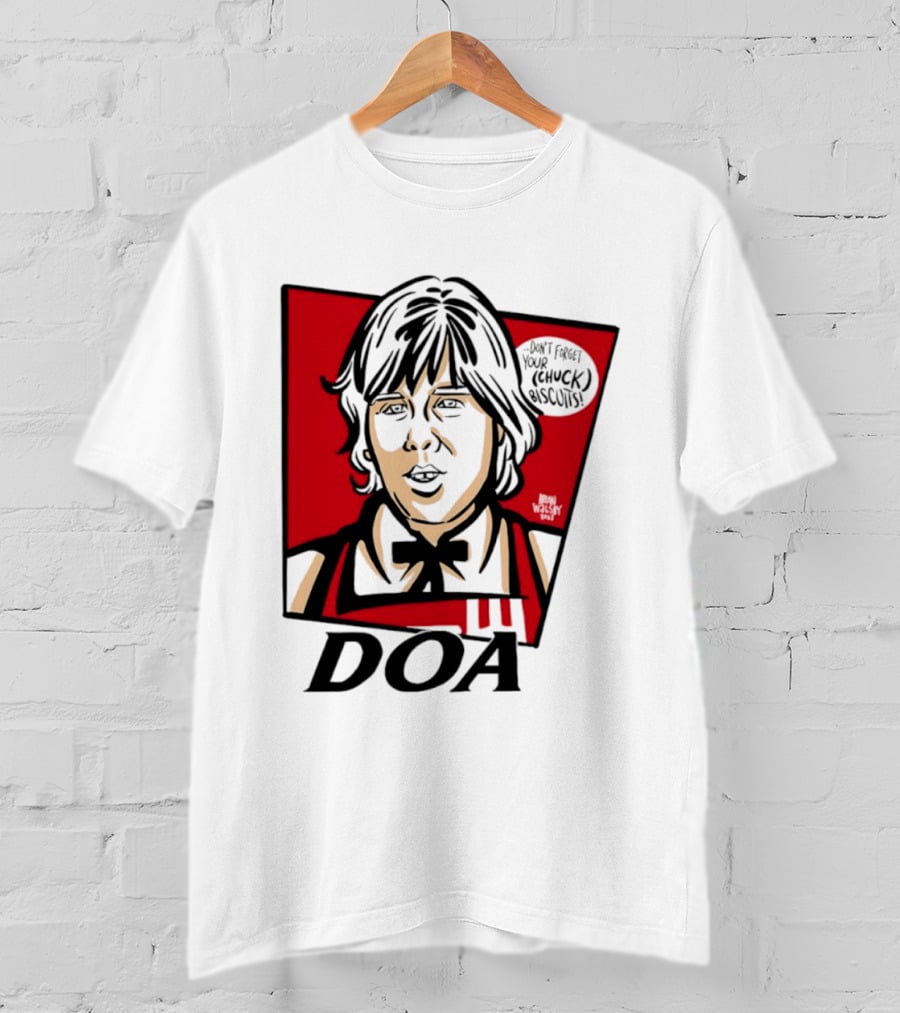 DOA Don't Forget You Chuck Biscuits KFC T-Shirt