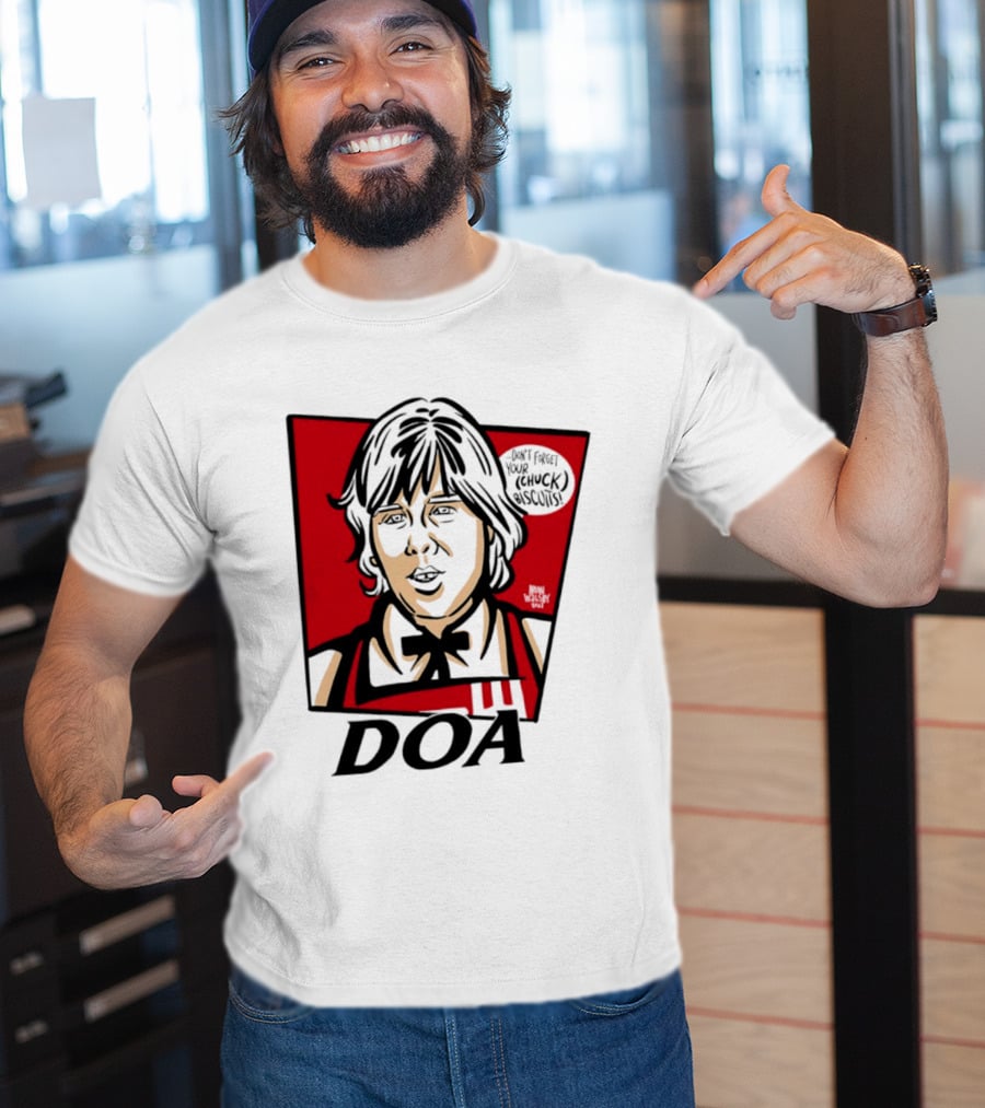 DOA Don't Forget You Chuck Biscuits KFC T-Shirt