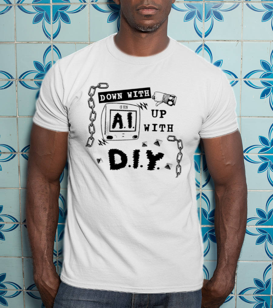 Down With AI Up With DIY Handmade Chain Fist T-Shirt
