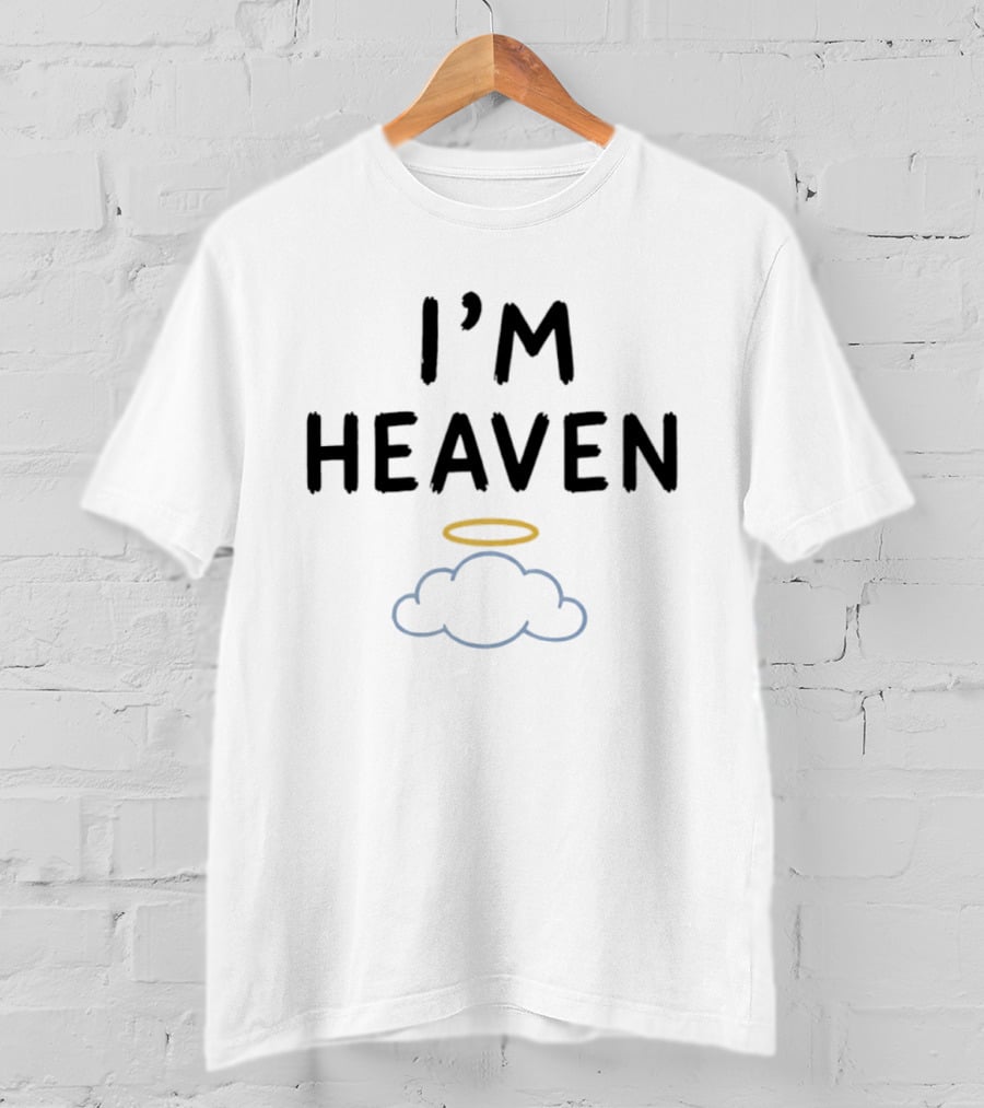 I'm Heaven Angel Clouds Halo T-Shirt