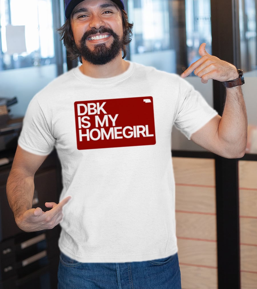 BDK Is My Homegirl Lincoln Nebraska T-Shirt