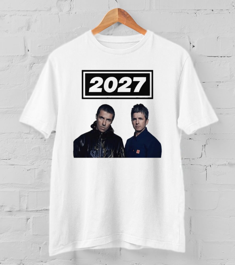 Noel Gallagher Oasis 2027 Tour Liam Gallagher T-Shirt