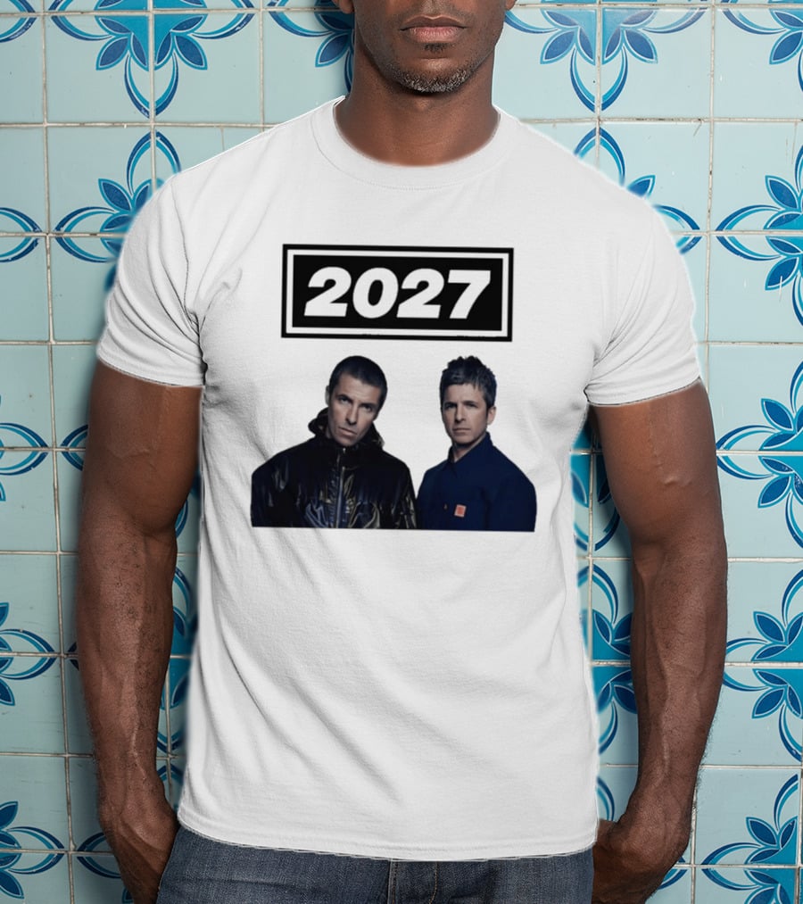 Noel Gallagher Oasis 2027 Tour Liam Gallagher T-Shirt