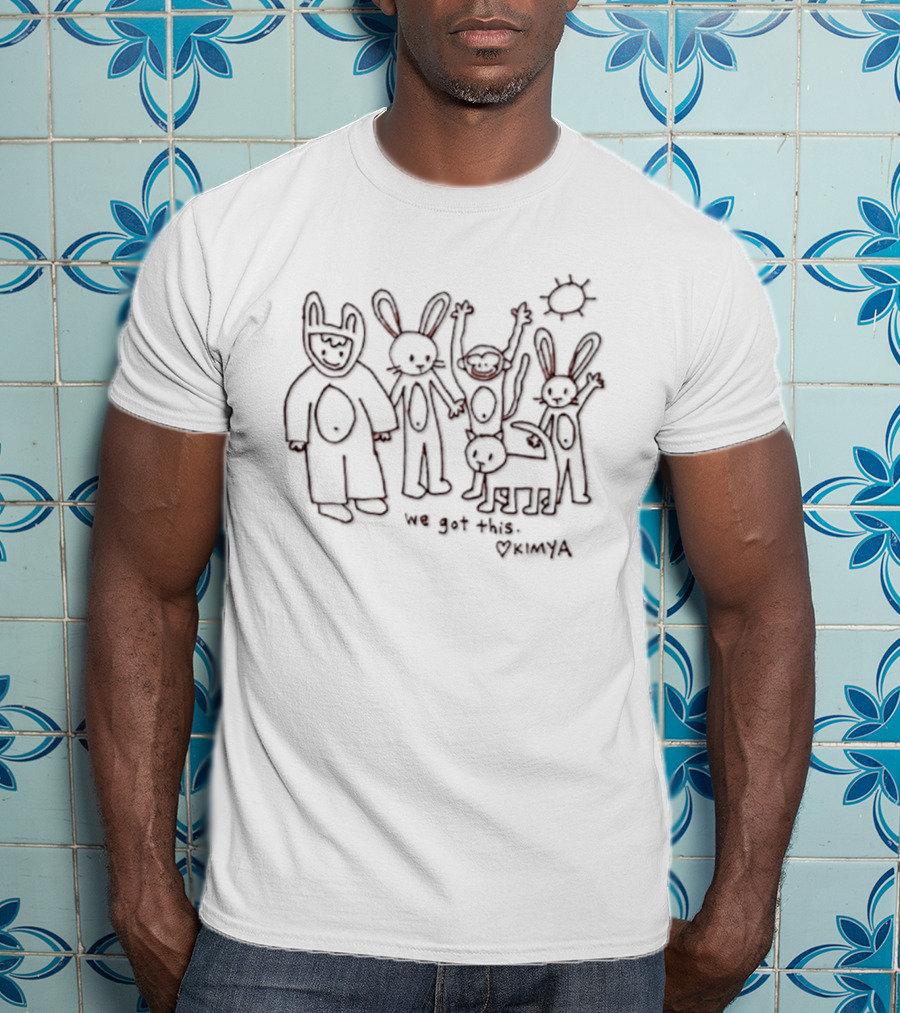 We Got This Kimya With Rabbit Monkey Cat And Child Drawing T-Shirt