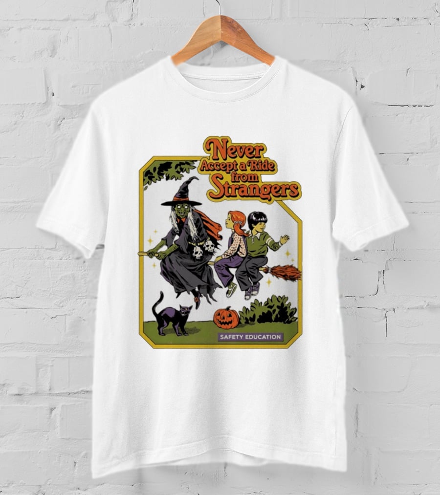 Never Accept A Ride From Strangers Witch Halloween Safety Education T-Shirt