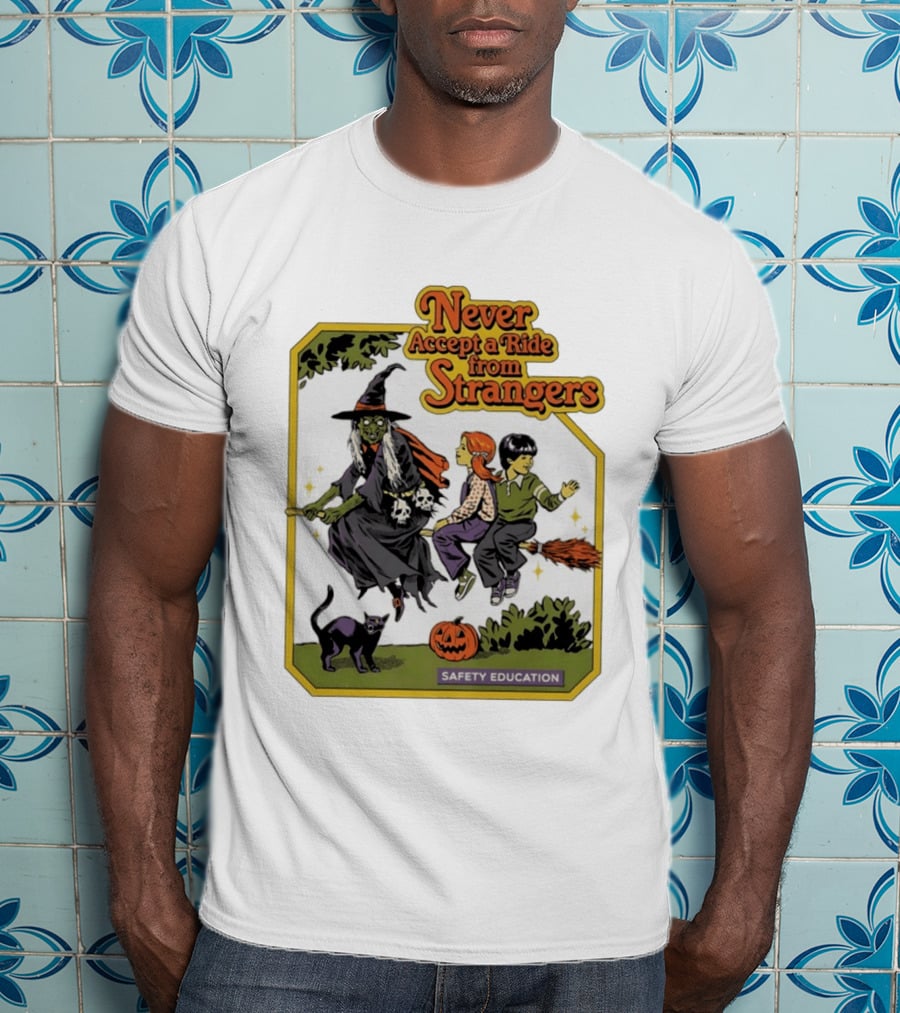 Never Accept A Ride From Strangers Witch Halloween Safety Education T-Shirt