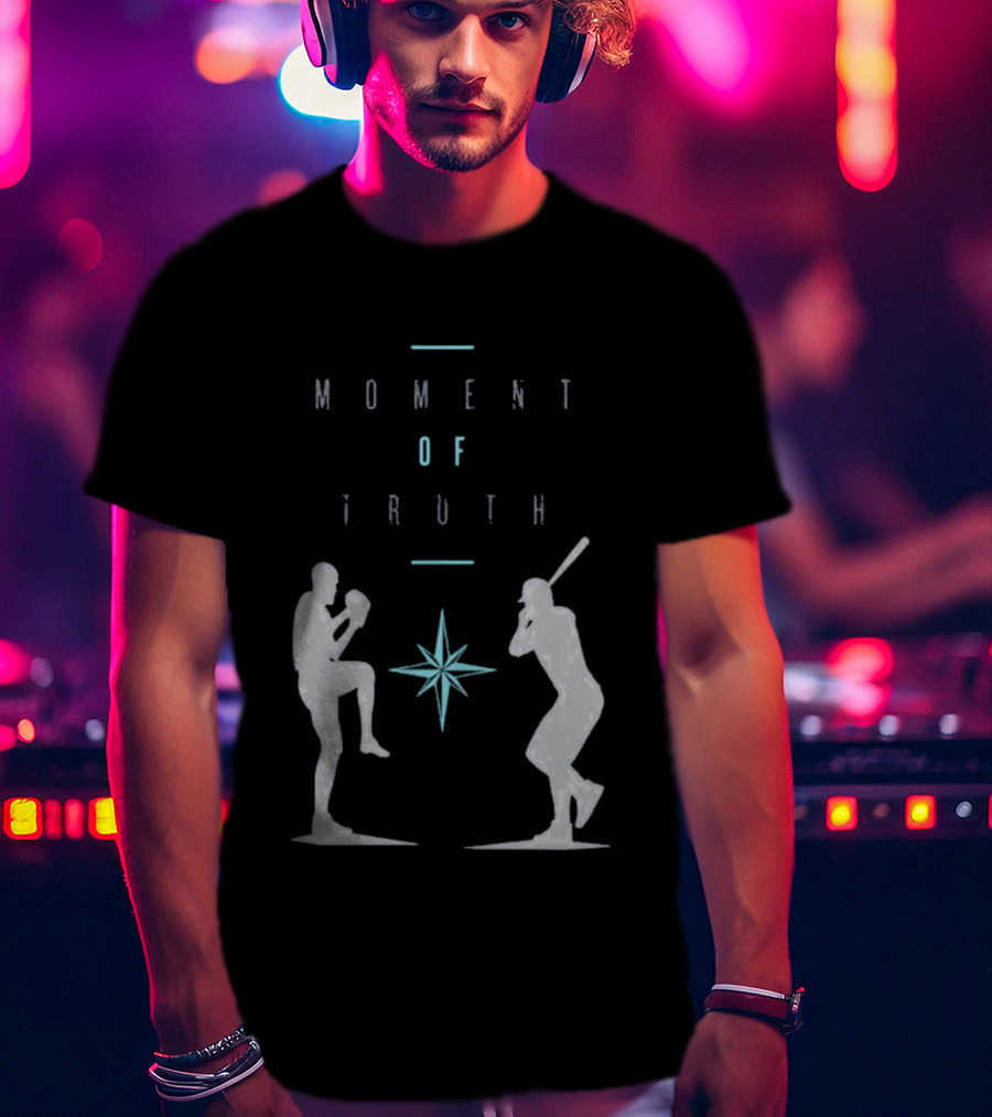2026 Seattle Mariners Moment Of Truth Baseball Showdown T-Shirt