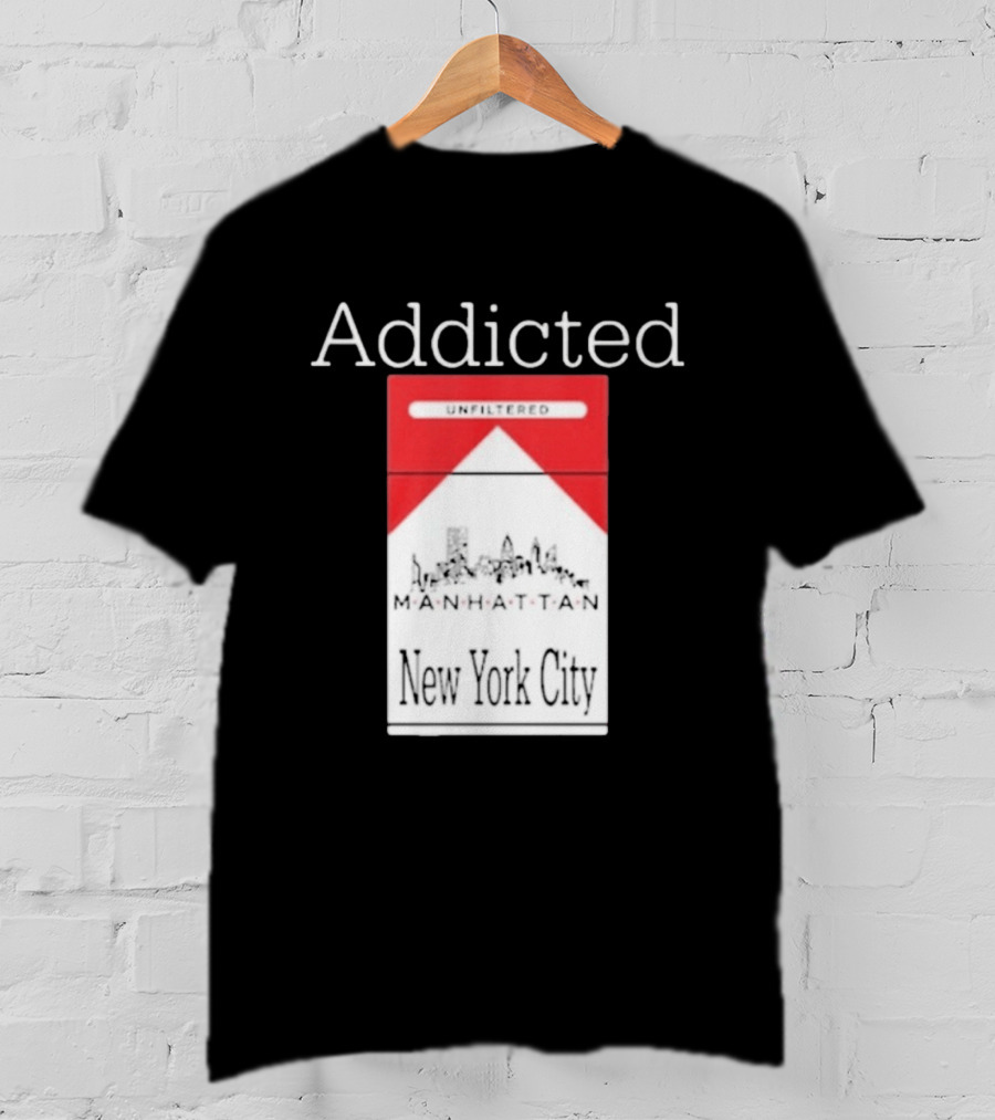 Addicted Unfiltered Manhattan New York City Pack T-Shirt