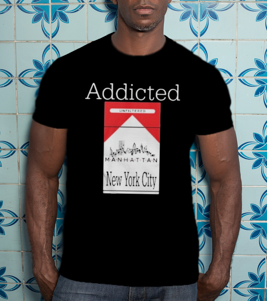 Addicted Unfiltered Manhattan New York City Pack T-Shirt