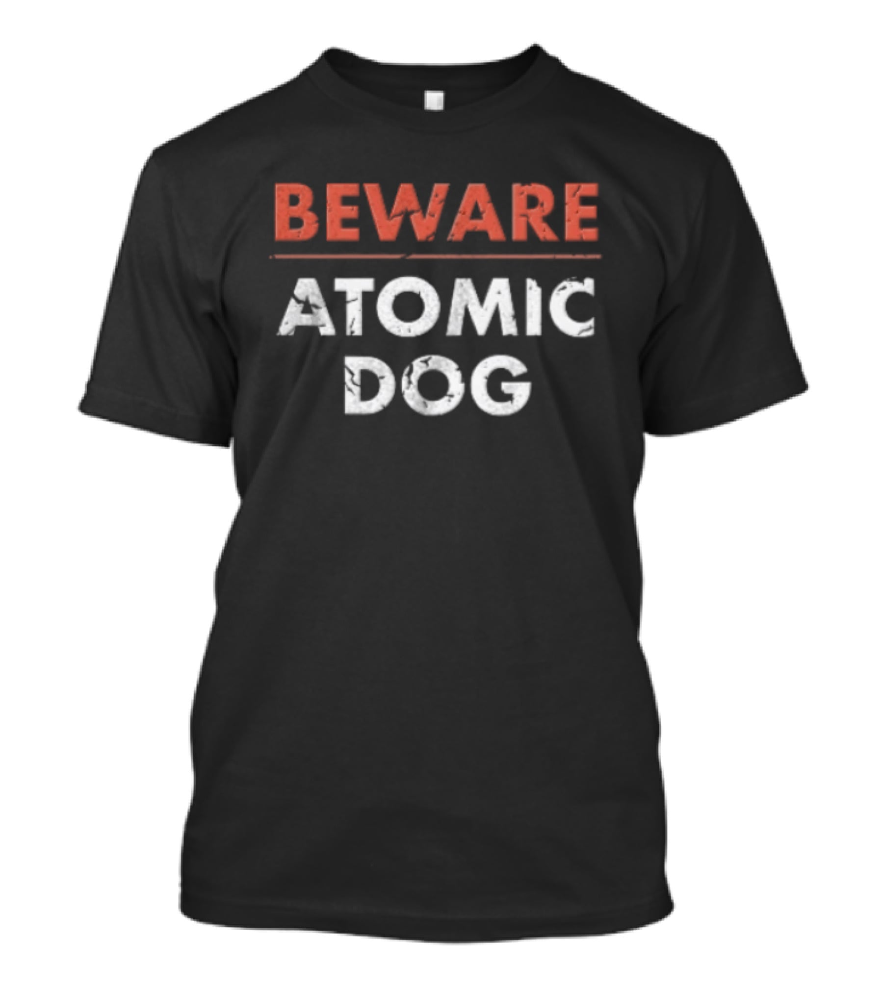 Beware Atomic Dog Warning Alert T-Shirt