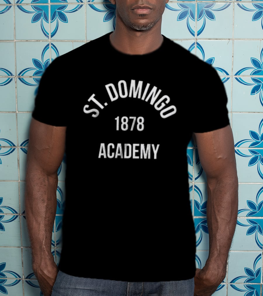 St. Domingo Academy 1878 T-Shirt