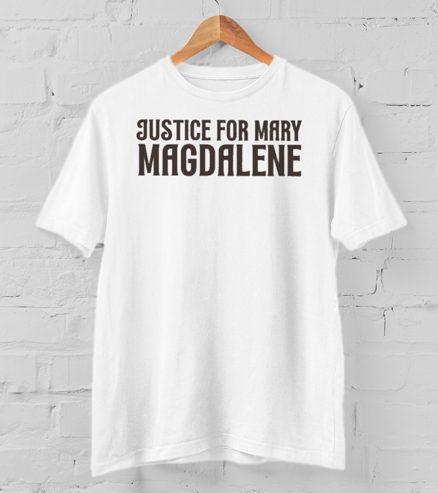 Justice For Mary Magdalene Empowerment Movement Awareness T-Shirt