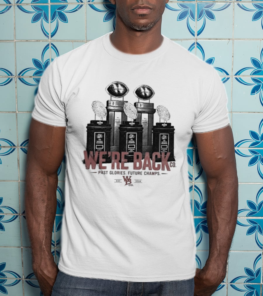 Nebraska Cornhuskers We're Back Past Glories Future Champs Trophies T-Shirt