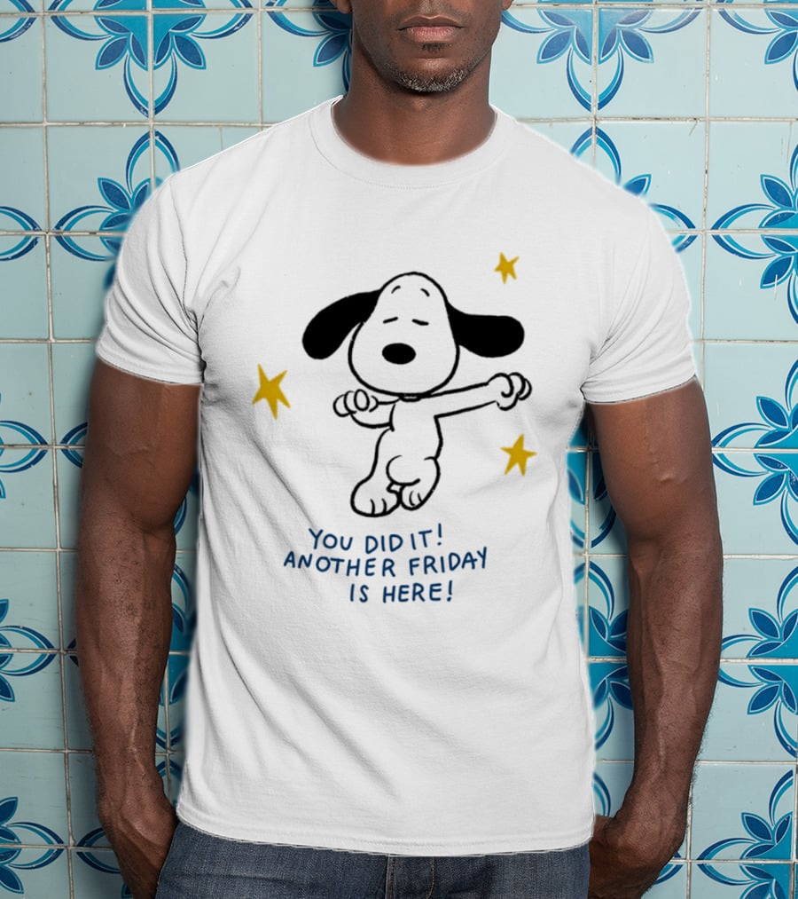 Snoopy You Did It Another Friday Is Here Dancing Celebration T-Shirt