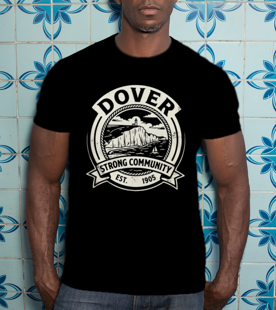 Dover Strong Community Est. 1905 T-Shirt