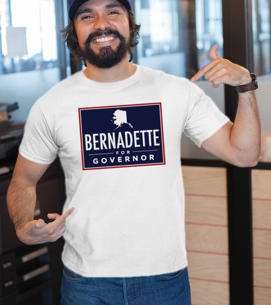 Bernadette For Governor 2026 Alaska Campaign T-Shirt