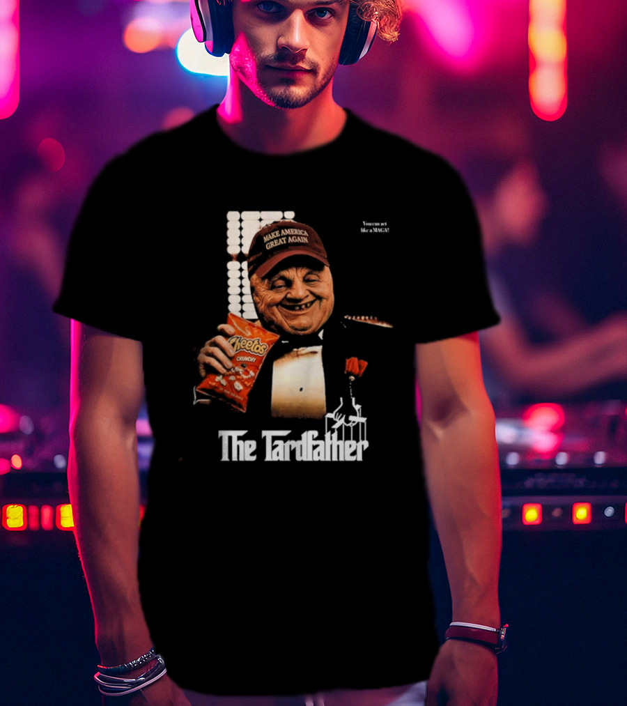 Maga Chudley America Again The Tardfather Cheetos Crunchy T-Shirt