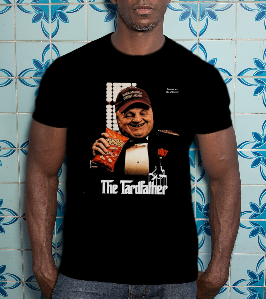 Maga Chudley America Again The Tardfather Cheetos Crunchy T-Shirt