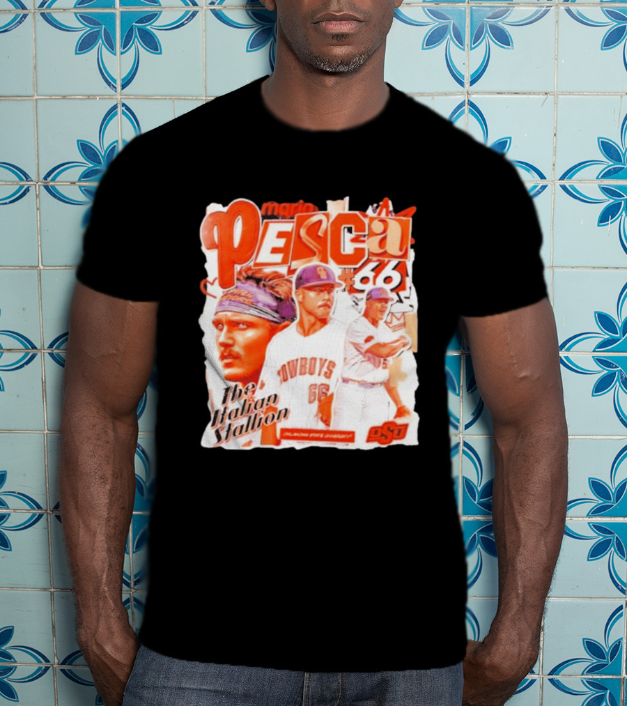 Mario Pesca 66 Oklahoma State Cowboys The Italian Stallion OSU Baseball T-Shirt