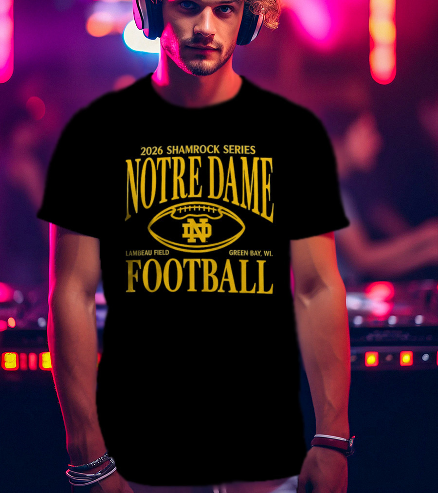 Notre Dame 2026 Shamrock Series Lambeau Field Green Bay WI Football T-Shirt