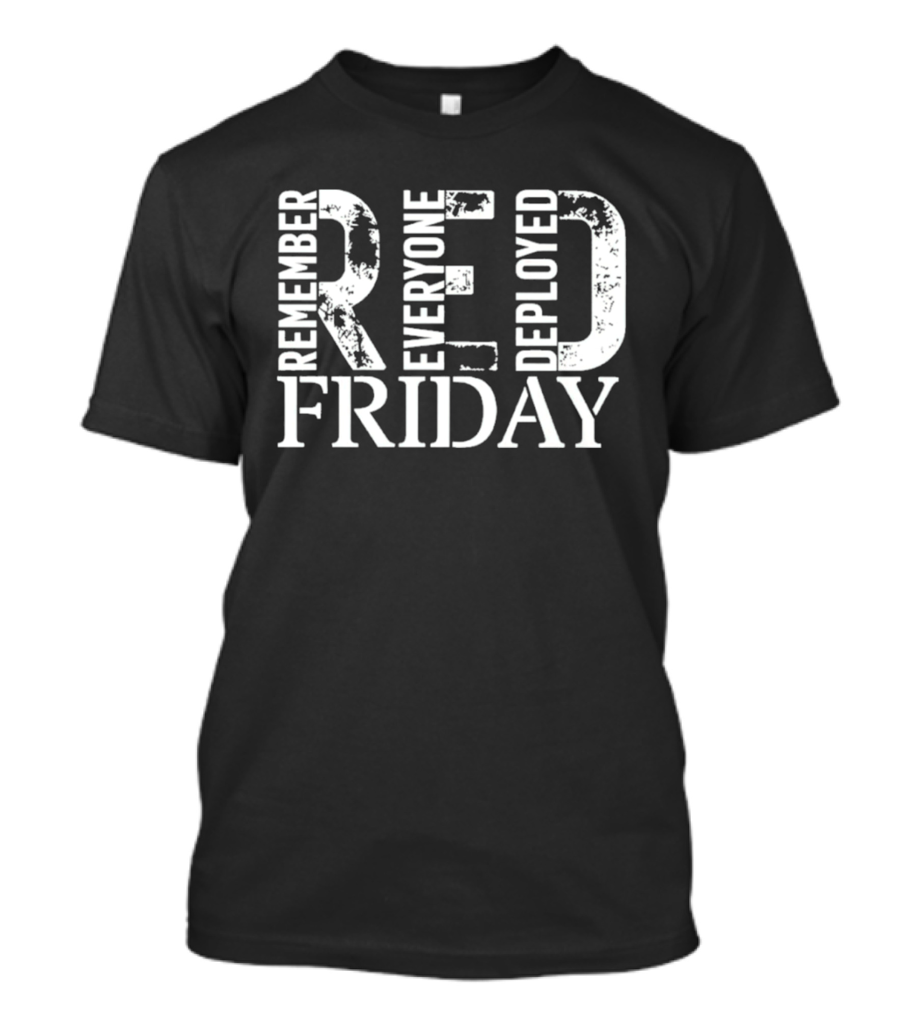 Red Friday Remember Everyone Deployed T-Shirt 