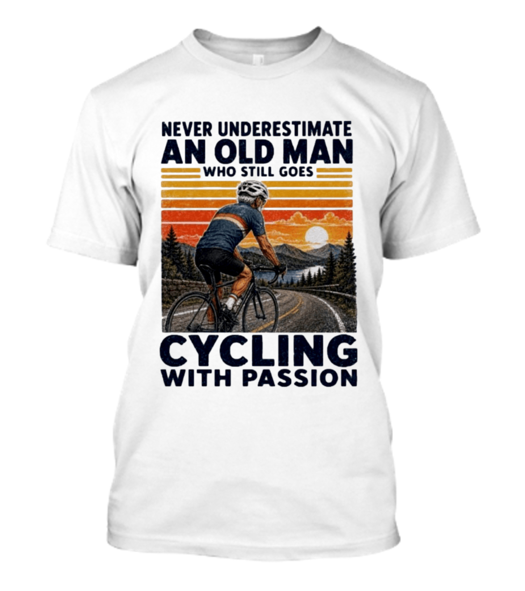 Never Underestimate An Old Man Who Still Goes Cycling With Passion Vintage Sunset Scene T-Shirt