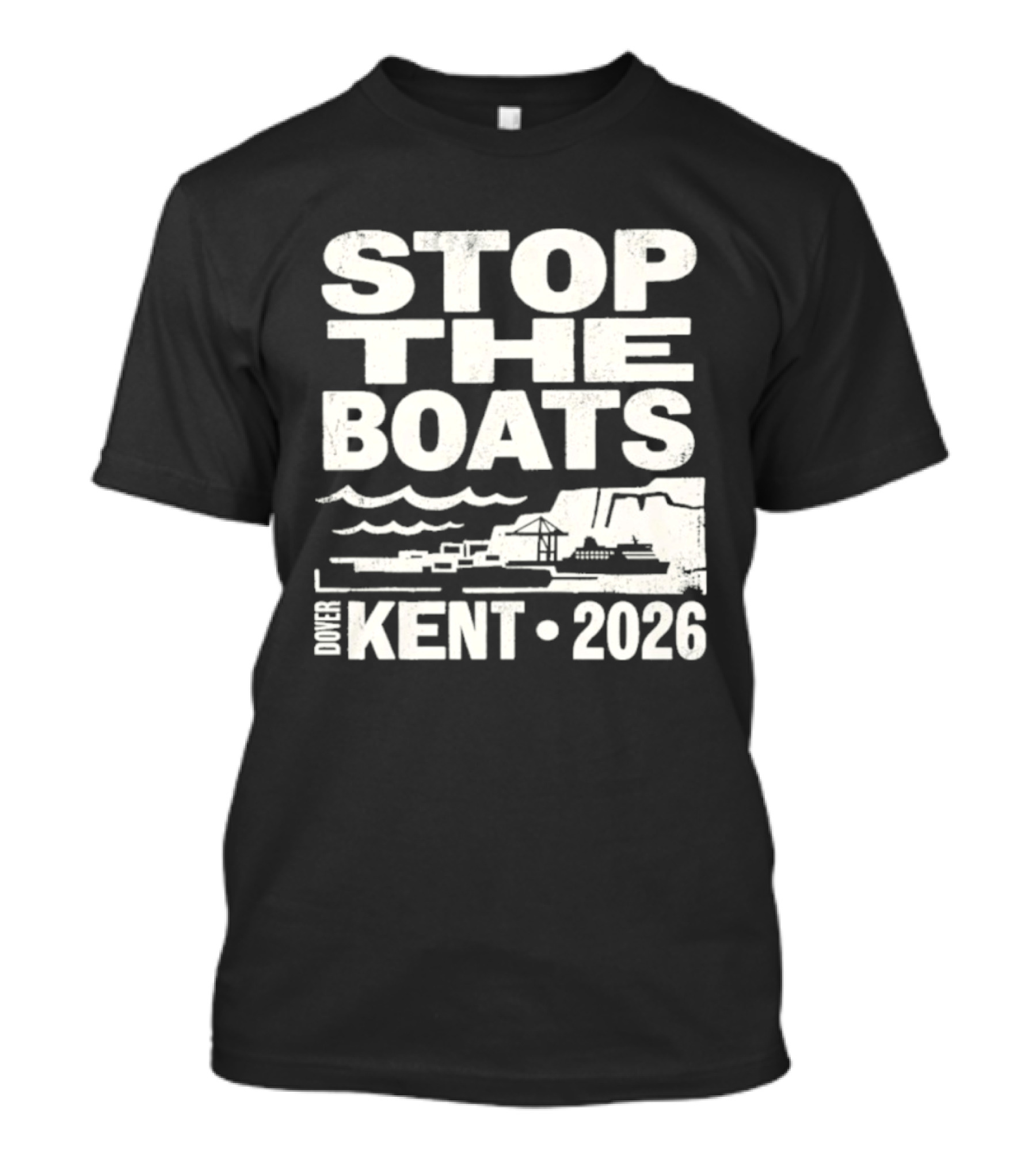 Stop the Boats Kent 2026 UK Protest Dover E...T-Shirt 