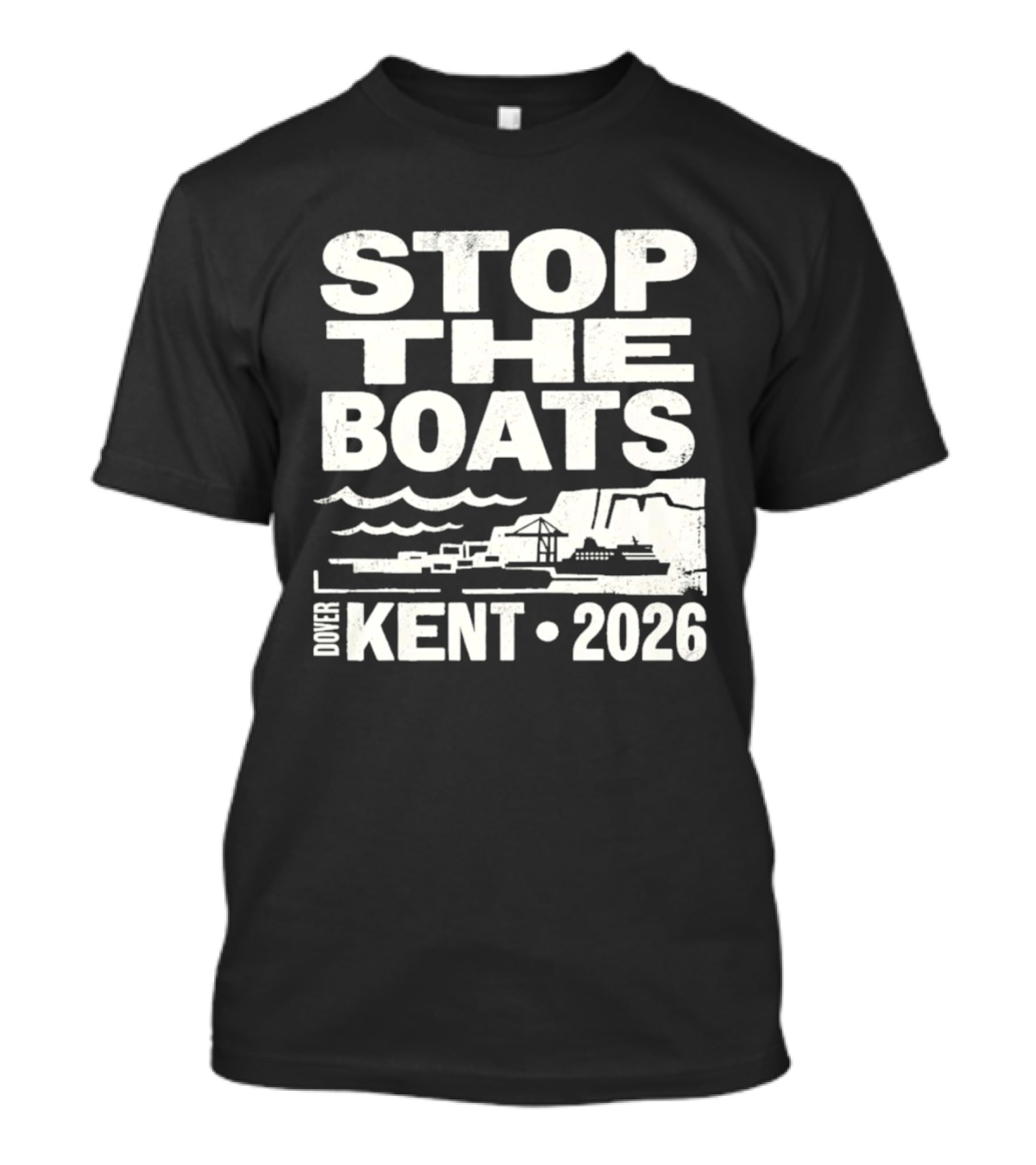Stop The Boats Dover Kent 2026 Protest T-Shirt Stop The Boats Dover Kent 2026 Protest T-Shirt