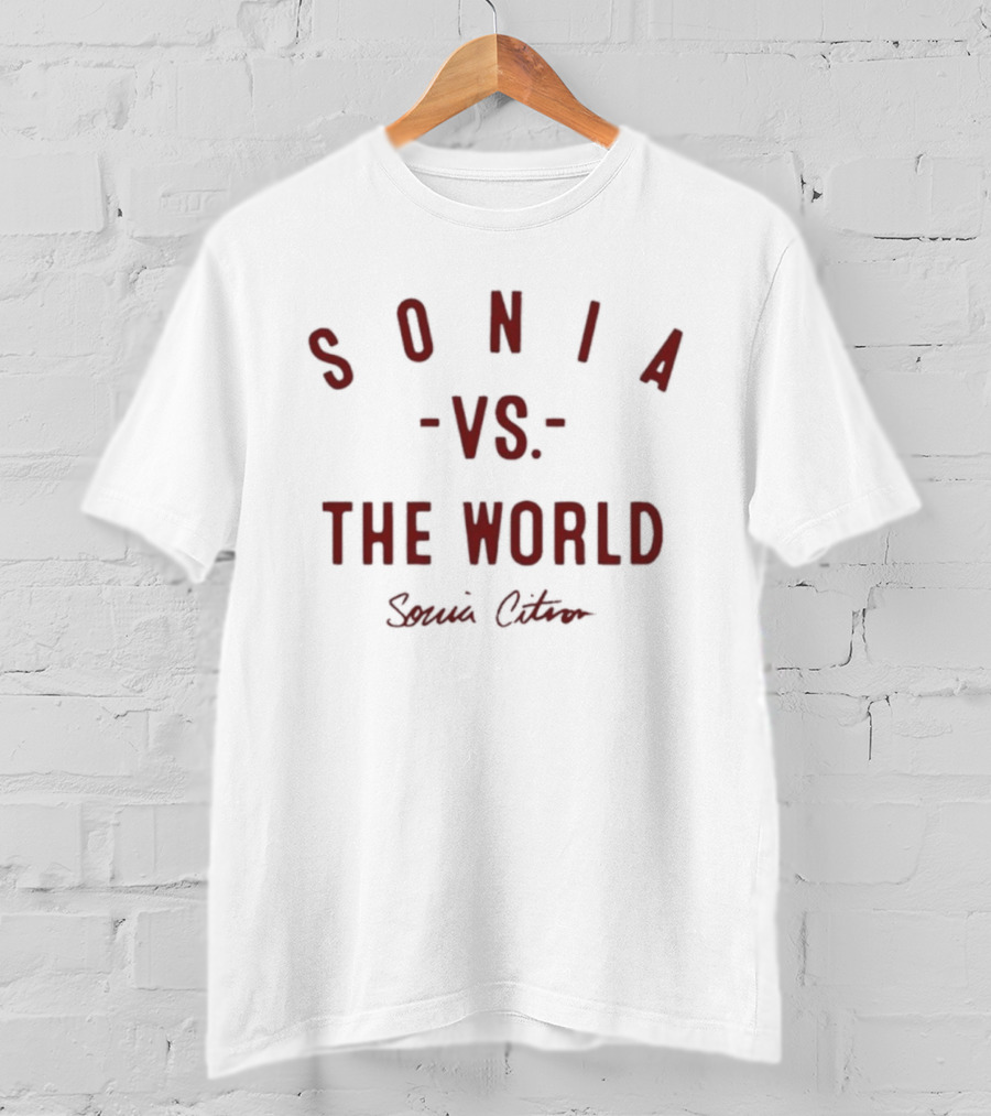 Sonia Vs The World Sonia Citron T-Shirt