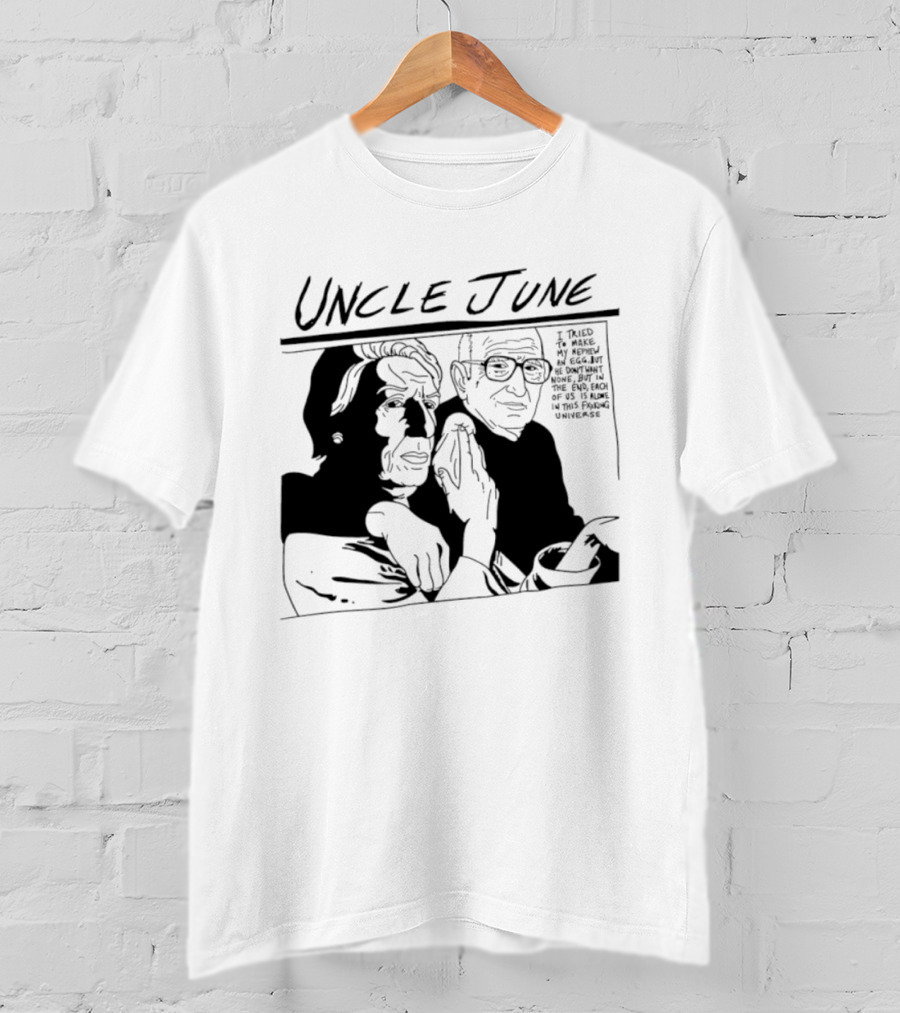 Uncle June I Told My Analyst Everything T-Shirt