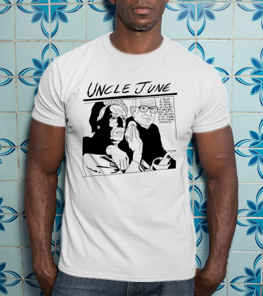 Uncle June I Told My Analyst Everything T-Shirt