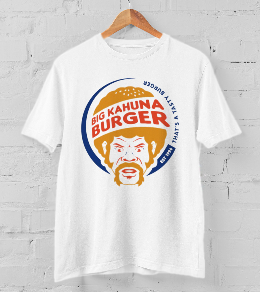 Big Kahuna Burger That's A Tasty Burger Pulp Fiction Est 1994 T-Shirt