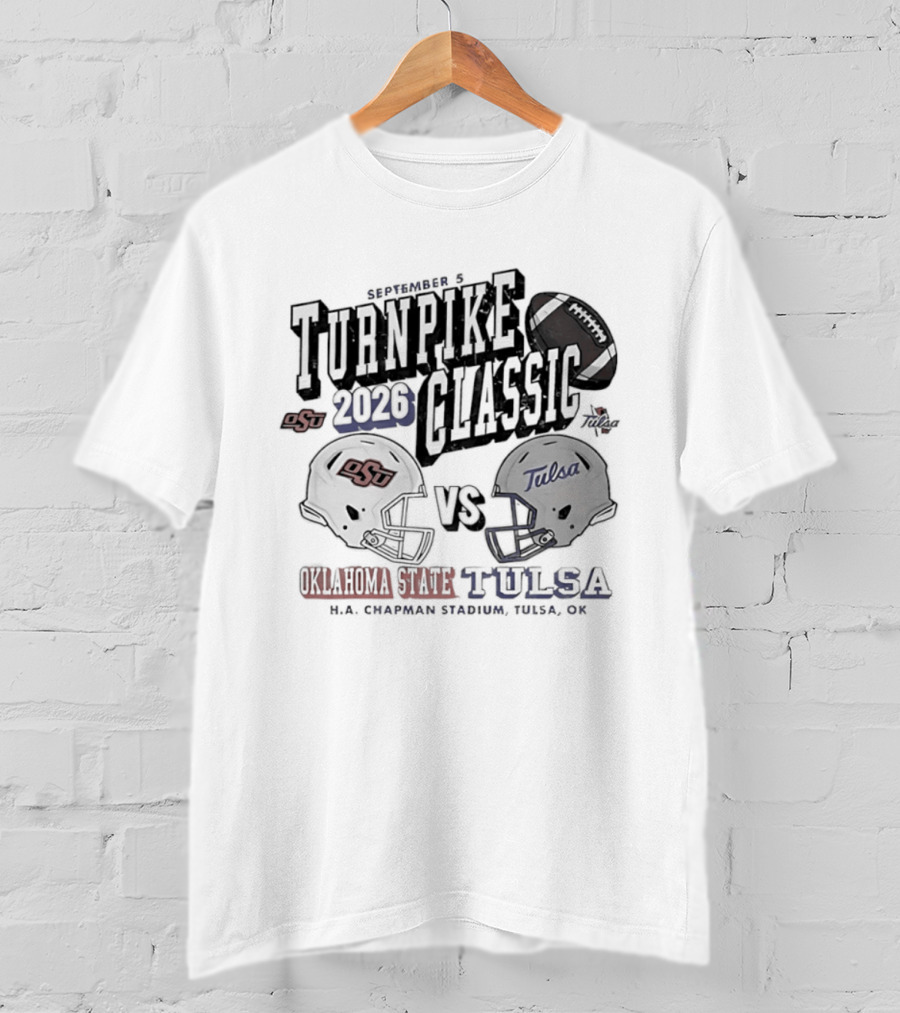 Turnpike Classic Oklahoma State Vs Tulsa 2026 NCAA Football H.A. Chapman Stadium OK T-Shirt