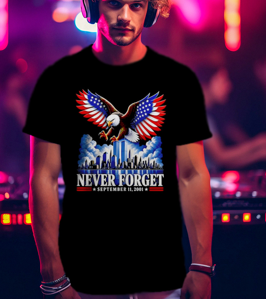 Never Forget September 11 2001 Eagle American Flag Twin Towers Memorial T-Shirt