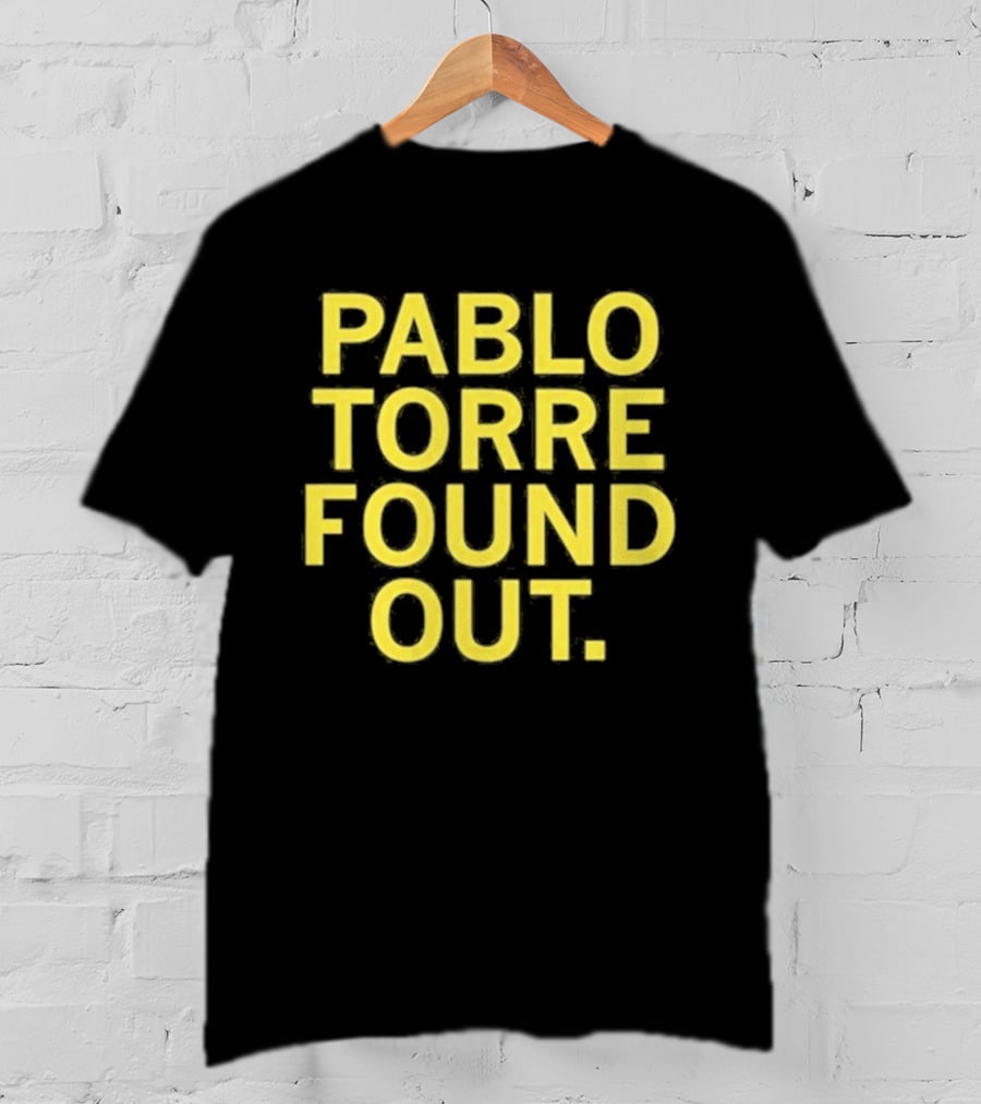 Pablo Torre Found Out Text Bold Yellow Lettering T-Shirt