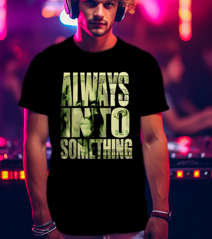 Benjamin Franklin Always Into Something Money T-Shirt