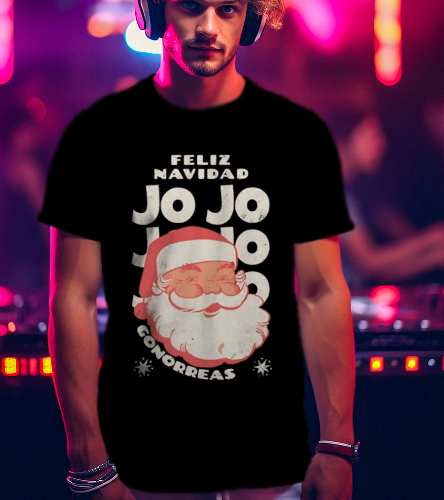 Feliz Navidad Jojo Santa Claus Christmas Gonorrea T-Shirt