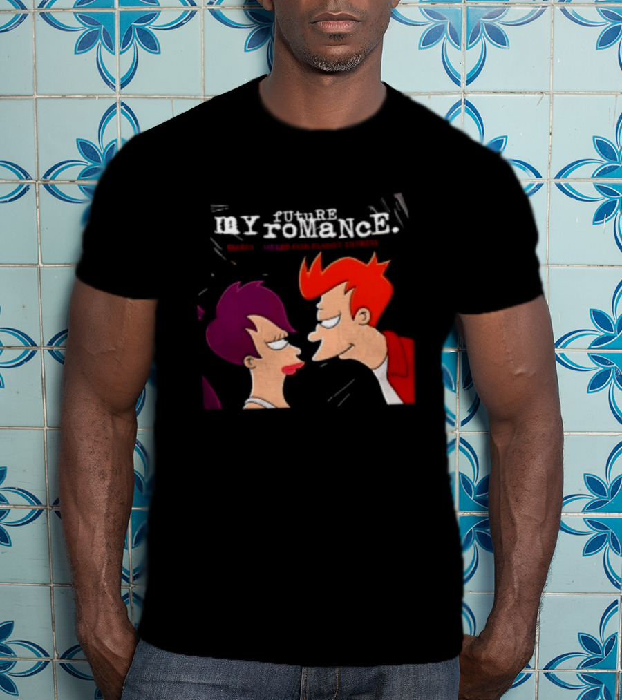 Future My Romance Three Cheers For Planet Express Futurama Leela Fry T-Shirt