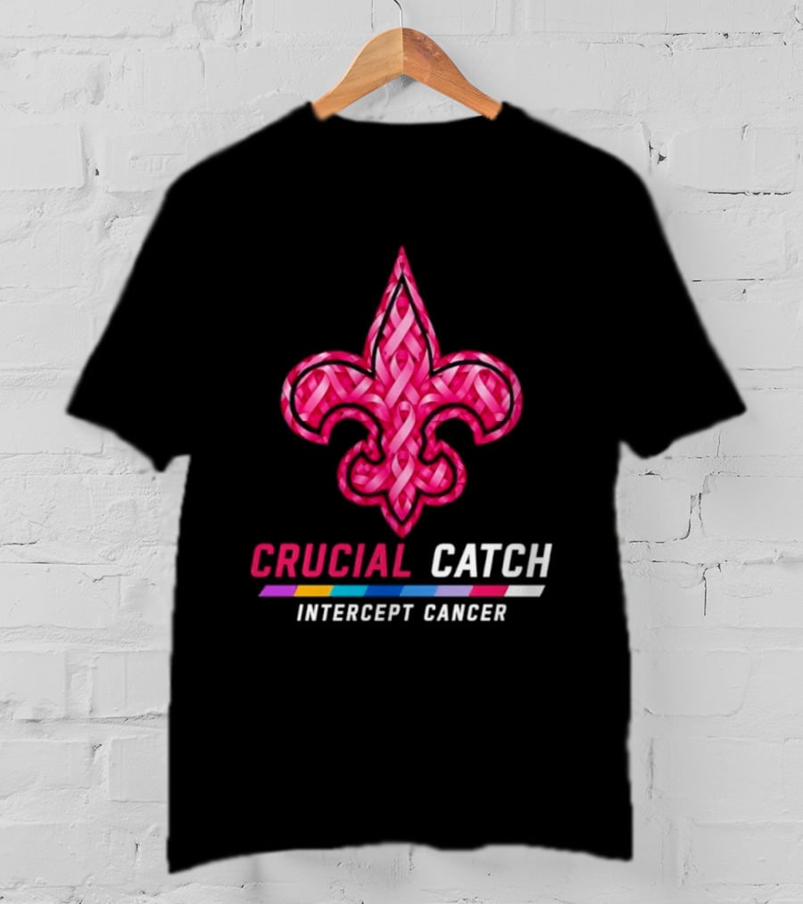 New Orleans Saints Fleur De Lis Crucial Catch Intercept Cancer 2026 T-Shirt