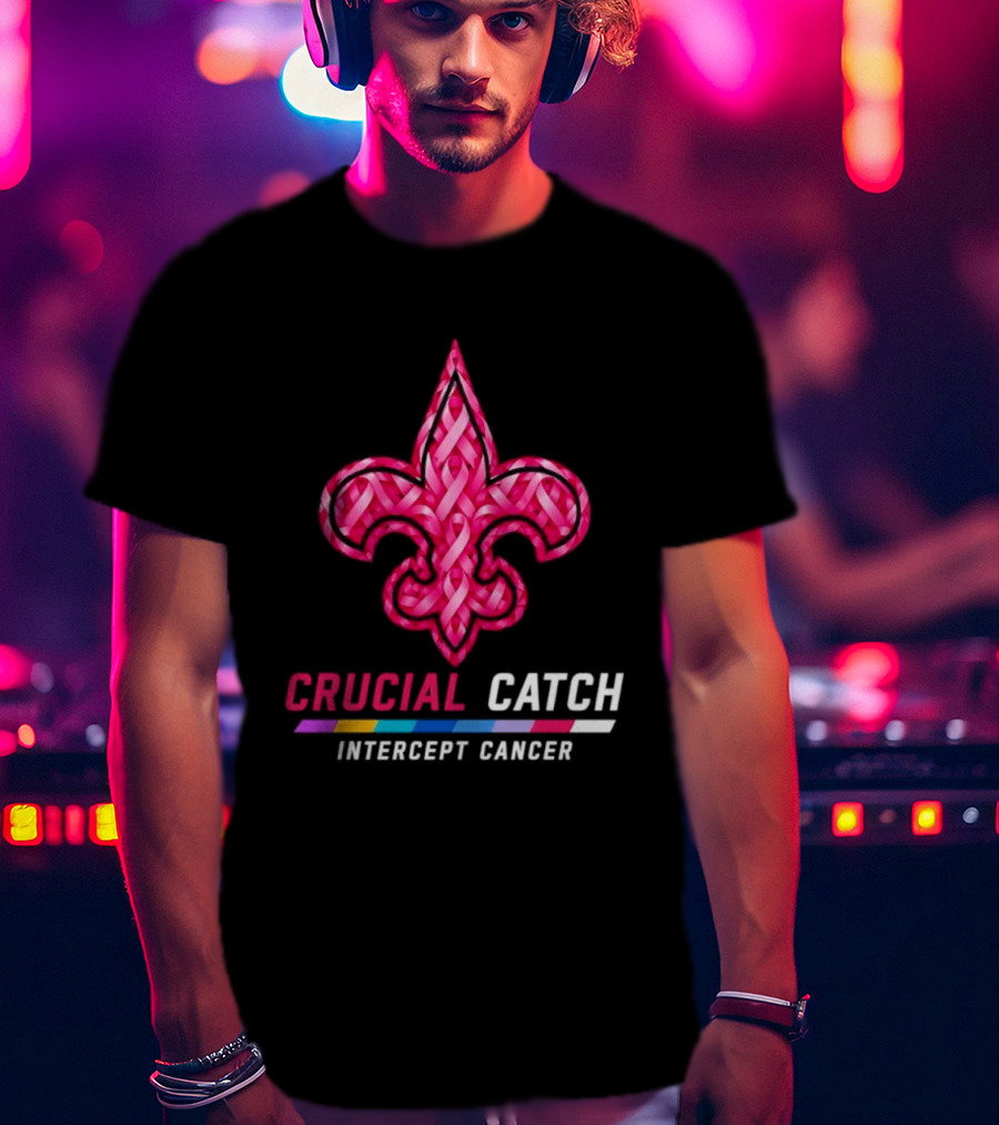 New Orleans Saints Fleur De Lis Crucial Catch Intercept Cancer 2026 T-Shirt
