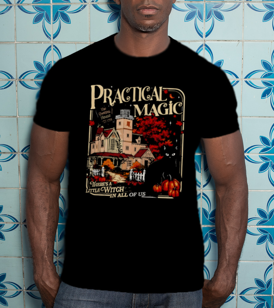 Practical Magic The Owens House Est 1998 There Is A Little Witch In All Of Us Pumpkin Autumn Scene T-Shirt