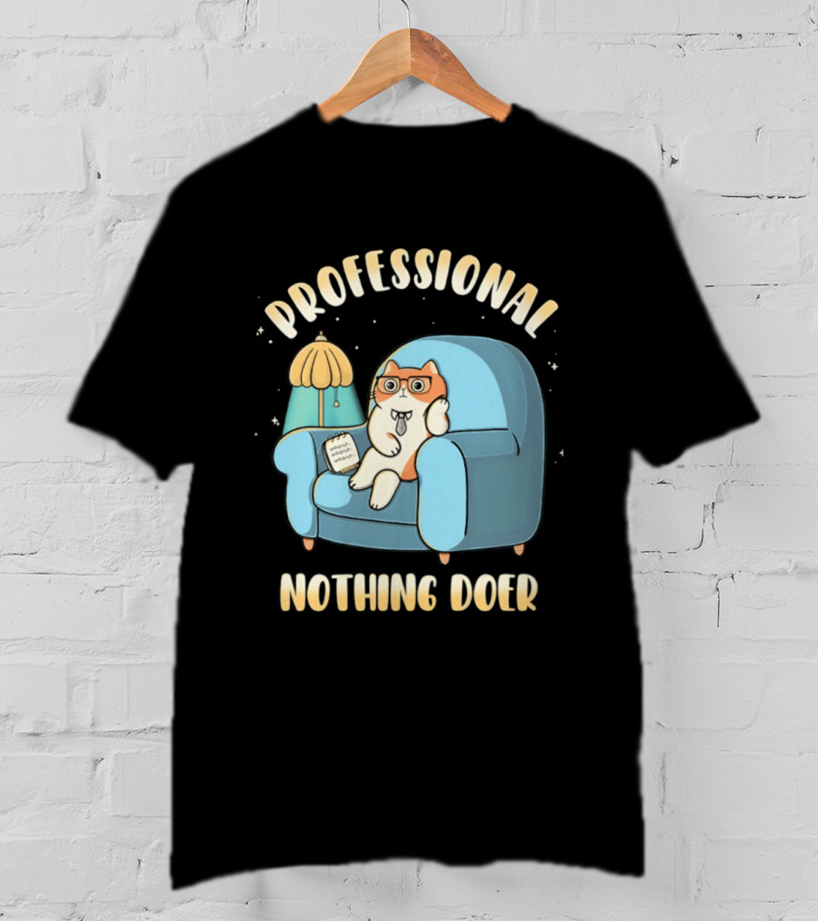 Professional Nothing Doer Cat Relaxing With Book And Lamp T-Shirt